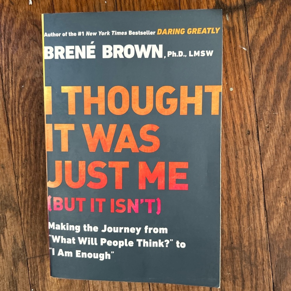 I thought it was just me by brene brown